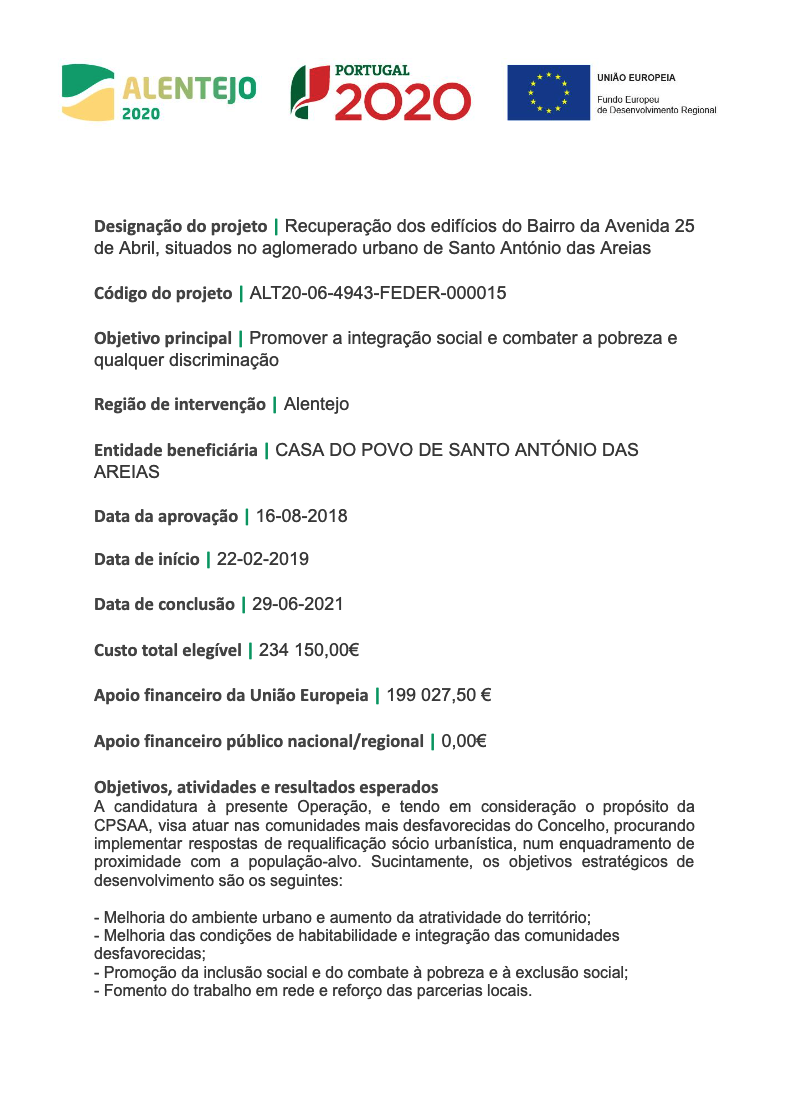 Recuperação dos edifícios do Bairro da Avenida 25 de Abril, situados no aglomerado urbano de Santo António das Areias